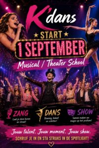 Promotieafbeelding voor de musical- en theaterschool K'dans met de teksten: 'Zang – laat je stem horen en straal', 'Dans – beweeg, beleef en schitter' en 'Show – samen maken we magie op het podium'.